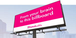 Share The Gift Of A Billboard With Shoutable